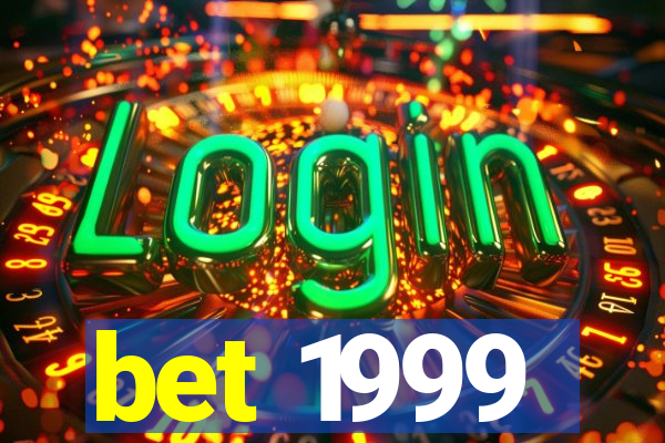 bet 1999